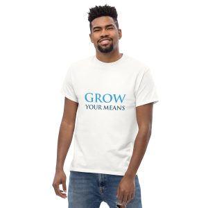Grow Your Means Classic Tee