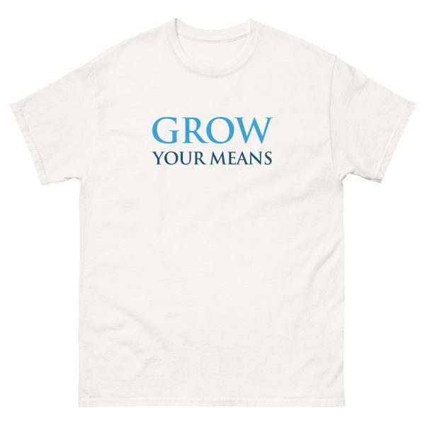 Grow Your Means Classic Tee - Image 9